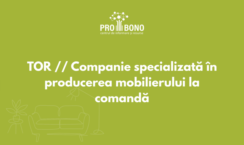 TOR // Selectăm o companie specializată în producerea mobilierului la comandă TOR // Selectăm o companie specializată în producerea mobilierului la comandă