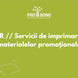 TOR // Selectăm companie care prestează servicii de imprimare a materialelor promoționale