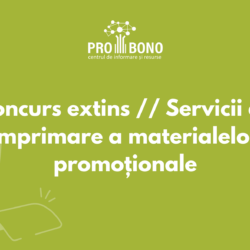 Concurs extins // Servicii de imprimare a materialelor promoționale